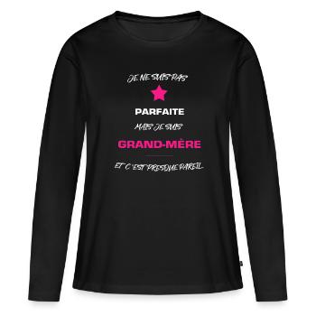 Je ne suis pas parfaite mais grand-mère - rose - T-shirt manches longues Premium bio Femme - noir - Devant - Julia (174cm)