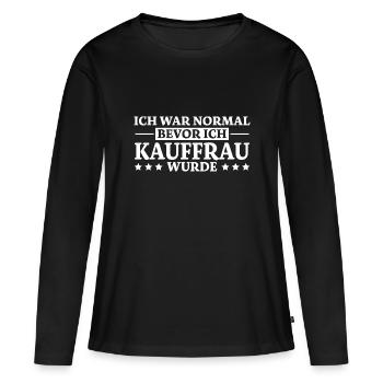 Kauffrau Spruch Verkäuferin Witz Kauffrau Geschenk - Frauen Premium Bio Langarmshirt - Schwarz - Vorne - Julia (174cm)