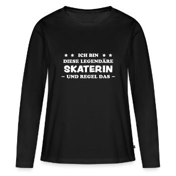 Skaterin Lustiger Spruch Skating Sprüche Geschenk - Frauen Premium Bio Langarmshirt - Schwarz - Vorne - Julia (174cm)