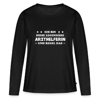Arzthelferin Lustiger Spruch Arzthelferin Geschenk - Frauen Premium Bio Langarmshirt - Schwarz - Vorne - Julia (174cm)