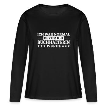 Buchhalterin Spruch Lustiges Buchhalterin Geschenk - Frauen Premium Bio Langarmshirt - Schwarz - Vorne - Julia (174cm)