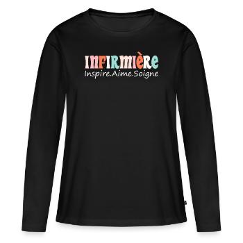 Inspire Aime Et Soigne Pour Soignante Infirmière - T-shirt manches longues Premium bio Femme - noir - Devant - Julia (174cm)