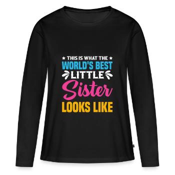 Best Little Sister Shirt – Proud Sister Gift - Women's Premium Organic Long Sleeve Shirt - black - Front - Julia (174cm)