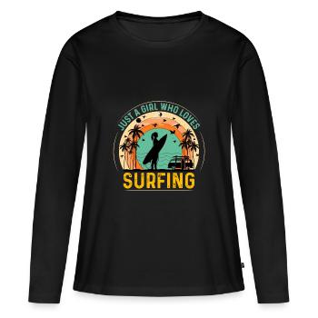 Surfing Girl Shirt – Just a Girl Who Loves Waves - Women's Premium Organic Long Sleeve Shirt - black - Front - Julia (174cm)