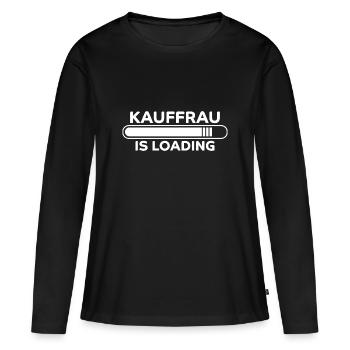 Kauffrau Spruch Verkäuferin Witz Kauffrau Geschenk - Frauen Premium Bio Langarmshirt - Schwarz - Vorne - Julia (174cm)