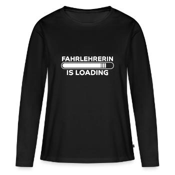 Fahrlehrerin Fahrschule Witz Fahrlehrerin Geschenk - Frauen Premium Bio Langarmshirt - Schwarz - Vorne - Julia (174cm)