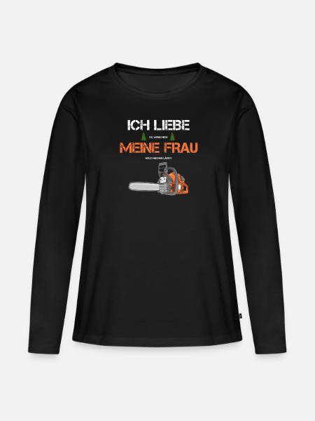 Förster Holzfäller Forstwirt Liebe Frau Holz Wald - Frauen Premium Bio Langarmshirt - Schwarz