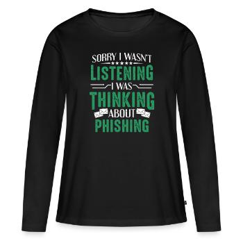 Cybersécurité Je pensais à Phishing Hacker - T-shirt manches longues Premium bio Femme - noir - Devant - Julia (174cm)