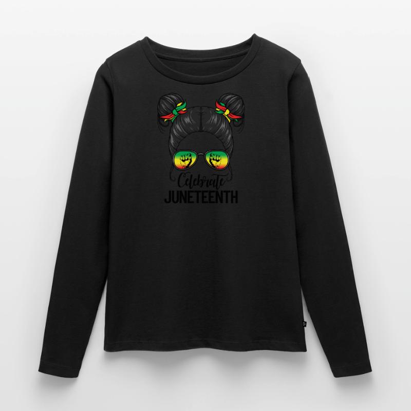 Feiern Sie Juneteenth Messy Bun Black Juneteenth Frauen Premium Bio Langarmshirt