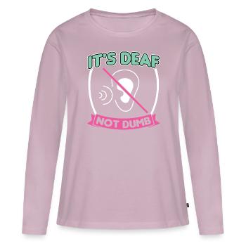 It's Deaf Not Dumb - ASL - Women's Premium Organic Long Sleeve Shirt - dusky pink - Front - Julia (174cm)