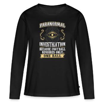 Paranormal Investigation - Ghost Investigator - Women's Premium Organic Long Sleeve Shirt - black - Front - Julia (174cm)