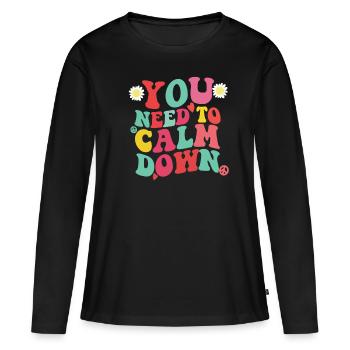 Sie m�ssen sich beruhigen, witzig Retro muss sich - Frauen Premium Bio Langarmshirt - Schwarz - Vorne - Julia (174cm)
