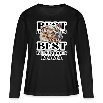 BEST BULLDOGS maman je chien propriétaire cadeau - T-shirt manches longues Premium bio Femme - noir - Devant - Julia (174cm)
