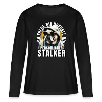 PERSONAL STALKER BULLDOG DOG DOGS - Women's Premium Organic Long Sleeve Shirt - black - Front - Julia (174cm)