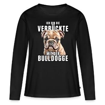 I'm the CRAZY one with the bulldog dog DOGS - Women's Premium Organic Long Sleeve Shirt - black - Front - Julia (174cm)