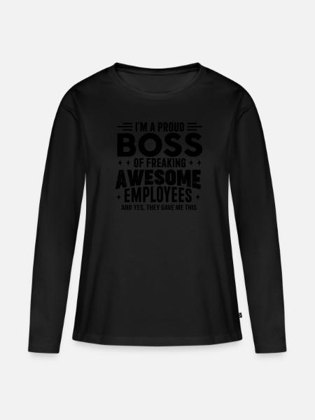 Ich bin ein stolzer Chef großartiger Mitarbeiter # - Ekologisk långärmad premium-T-shirt dam - svart