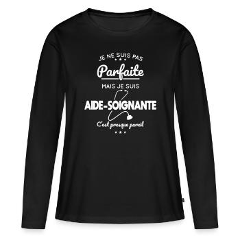 Pas parfaite mais je suis aide-soignante - T-shirt manches longues Premium bio Femme - noir - Devant - Julia (174cm)