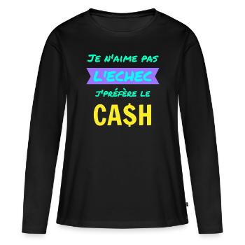 Je n'aime pas l'échec jpréfère le cash - T-shirt manches longues Premium bio Femme - noir - Devant - Julia (174cm)