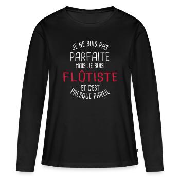Pas parfaite mais flûtiste - T-shirt manches longues Premium bio Femme - noir - Devant - Julia (174cm)