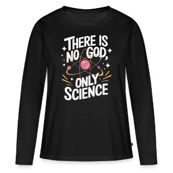 Atheismus Atheist Anti-Religion Agnostiker - Frauen Premium Bio Langarmshirt - Schwarz - Vorne - Julia (174cm)