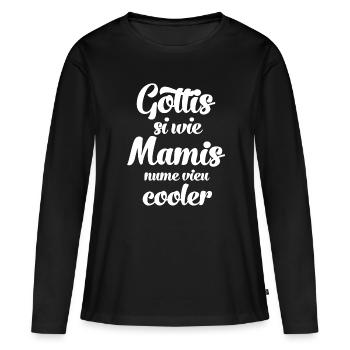 Gottis si wie Mamis nume vieu cooler Gotti Schweiz - Frauen Premium Bio Langarmshirt - Schwarz - Vorne - Julia (174cm)