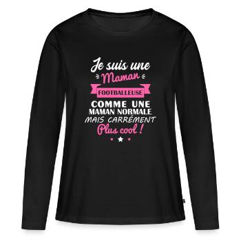 maman footballeuse, cadeau fête des mères - T-shirt manches longues Premium bio Femme - noir - Devant - Julia (174cm)