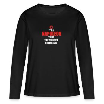 Cadeau il sa chose anniversaire comprendre NAPOLEON - T-shirt manches longues Premium bio Femme - noir - Devant - Julia (174cm)
