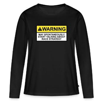 Grand Prix Lustige Rennstrategie Warnung Design - Frauen Premium Bio Langarmshirt - Schwarz - Vorne - Julia (174cm)