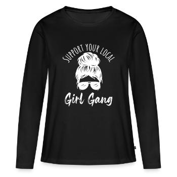 Support your local Girl Gang! Women Power - Frauen Premium Bio Langarmshirt - Schwarz - Vorne - Julia (174cm)
