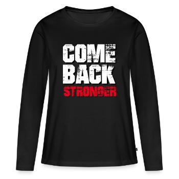 COME BACK STRONGER - COMEBACK - RETURN #2 - Women's Premium Organic Long Sleeve Shirt - black - Front - Julia (174cm)