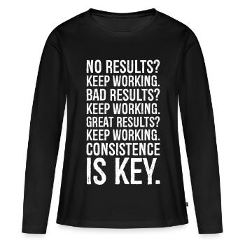 no results keep working bad results keep working - Frauen Premium Bio Langarmshirt - Schwarz - Vorne - Julia (174cm)