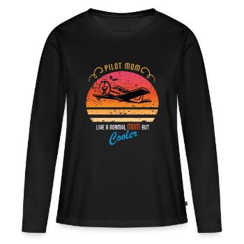 Pilot Mom, Like a normal Mom but cooler T-Shirt - Frauen Premium Bio Langarmshirt - Schwarz - Vorne - Julia (174cm)