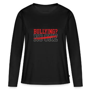 Anti-Mobbing-Geschenk-Mobbing Niemand hört auf Mobbing - Frauen Premium Bio Langarmshirt - Schwarz - Vorne - Julia (174cm)