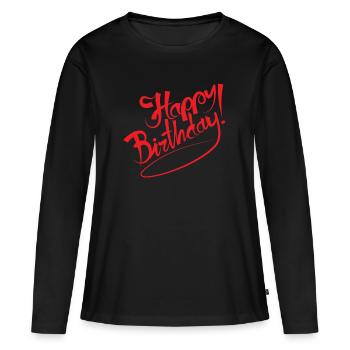 happy birthday - T-shirt manches longues Premium bio Femme - noir - Devant - Julia (174cm)