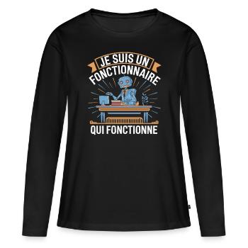 Je suis un fonctionnaire qui fonctionne - T-shirt manches longues Premium bio Femme - noir - Devant - Julia (174cm)