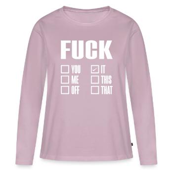 FUCK IT - Frauen Premium Bio Langarmshirt - Altrosa - Vorne - Julia (174cm)