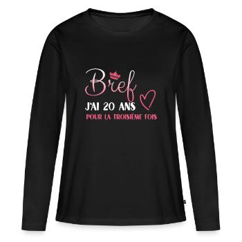 60 ans Anniversaire Idée cadeau citation humour - T-shirt manches longues Premium bio Femme - noir - Devant - Julia (174cm)