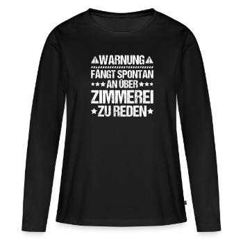 Zimmerer Zimmermann Zimmerei Carpenter Carpentry - Frauen Premium Bio Langarmshirt - Schwarz - Vorne - Julia (174cm)