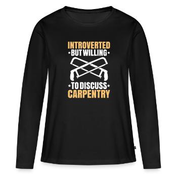 Zimmerer Zimmermann Zimmerei Carpenter Carpentry - Women's Premium Organic Long Sleeve Shirt - black - Front - Julia (174cm)
