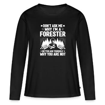Forestier Forestier Forestier Travailleurs forestiers Forêt - T-shirt manches longues Premium bio Femme - noir - Devant - Julia (174cm)