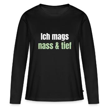 As an angler, I like it wet and deep. - Women's Premium Organic Long Sleeve Shirt - black - Front - Julia (174cm)