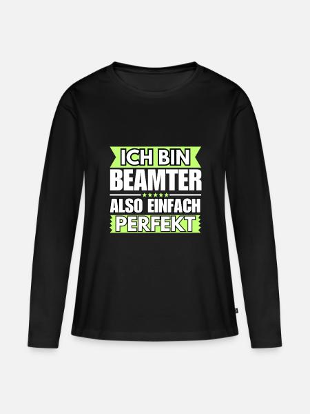 Einfach ein Perfekter Beamter - Frauen Premium Bio Langarmshirt - Schwarz
