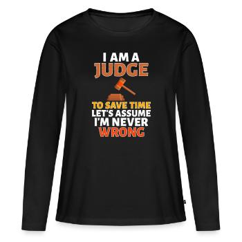 Juge je suis un juge pour gagner du temps Supposons que je suis - T-shirt manches longues Premium bio Femme - noir - Devant - Julia (174cm)