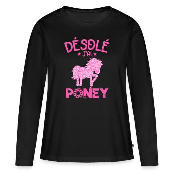 Désolé J'ai Poney Humour Cadeau Cavalière - T-shirt manches longues Premium bio Femme - noir - Devant - Julia (174cm)