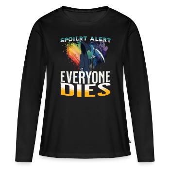 Alerte spoiler tout le monde meurt - T-shirt manches longues Premium bio Femme - noir - Devant - Julia (174cm)