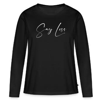En dire moins - T-shirt manches longues Premium bio Femme - noir - Devant - Julia (174cm)