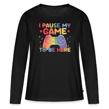 Gamer Gaming Zocker J’ai mis mon jeu en pause pour être ici - T-shirt manches longues Premium bio Femme - noir - Devant - Julia (174cm)
