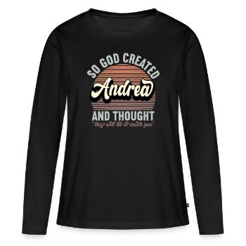 Nom Andrea Cadeau Anniversaire Dire Drôle - T-shirt manches longues Premium bio Femme - noir - Devant - Julia (174cm)