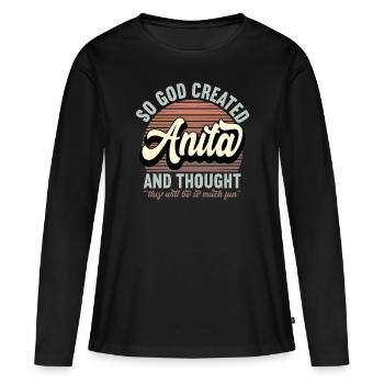 Name Anita Gift Birthday Saying Funny - Women's Premium Organic Long Sleeve Shirt - black - Front - Julia (174cm)