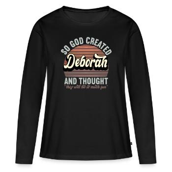 Name Deborah Geschenk Geburtstag Spruch Lustig - Frauen Premium Bio Langarmshirt - Schwarz - Vorne - Julia (174cm)